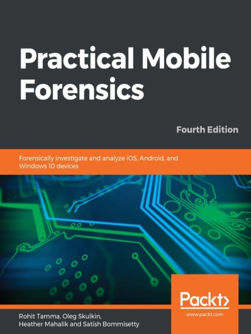 Title details for Practical Mobile Forensics by Rohit Tamma - Available